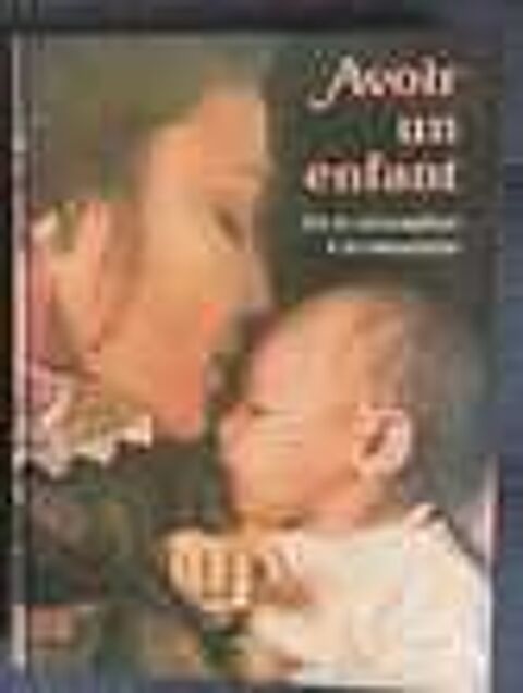 Livre HACHETTE Avoir un enfant Livres et BD