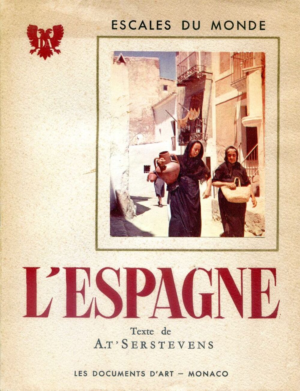 L'ESPAGNE - texte de A.T'Serstevens, Livres et BD