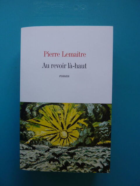 livre  Au revoir là-haut  de Pierre LEMAITRE 10 Tassin-la-Demi-Lune (69)
