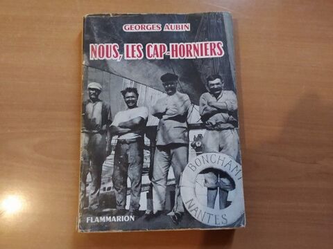Livre Nous, Les Cap Horniers Georges Aubin 18 Loches (37)