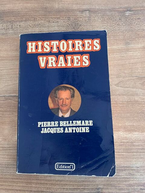 Livre  Pierre Bellemare    Histoires vraies - di 3 Saleilles (66)