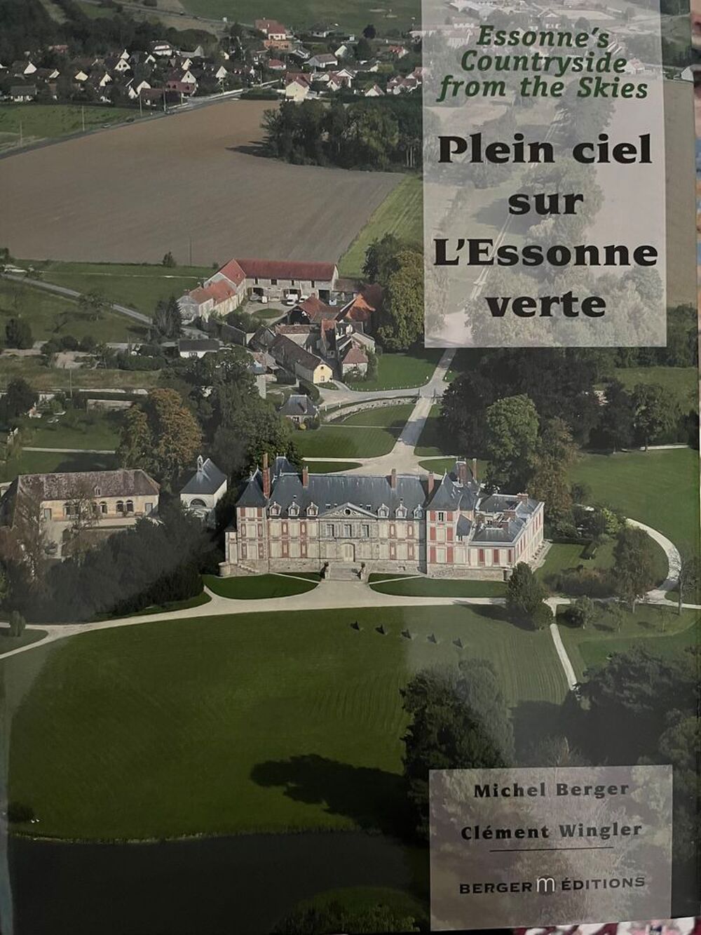 Plein ciel sur l'Essonne verte - Essonne's Countryside? Livres et BD