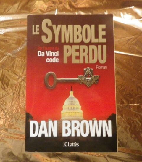 LE SYMBOLE PERDU de Dan BROWN Ed. JC Latts 5 Bubry (56)