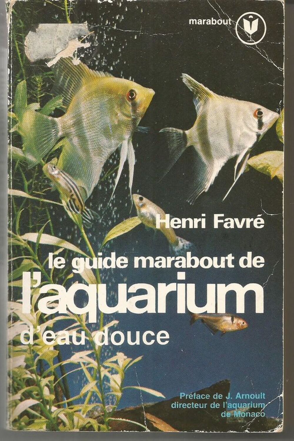 Henri FAVRE LE guide marabout de l'aquarium d'eau douce Livres et BD