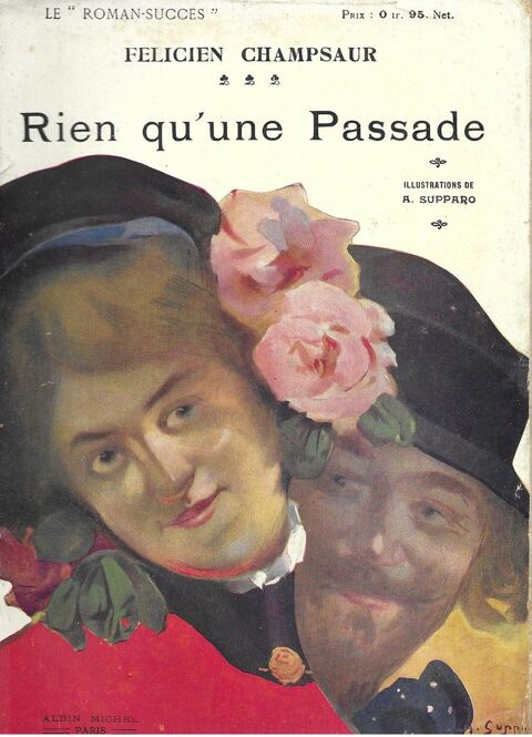 1 livre , Rien Qu'une Passade , de F�licien Champsaur 18 Tours (37)