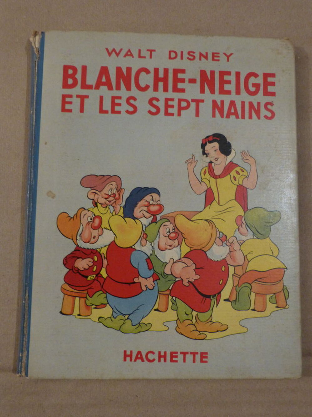 BLANCHE NEIGE ET LES SEPT NAINS &eacute;dition HACHETTE Livres et BD