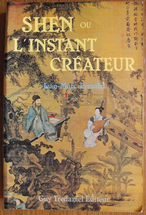 SHEN OU L'INSTANT CR�ATEUR Camors (56)
