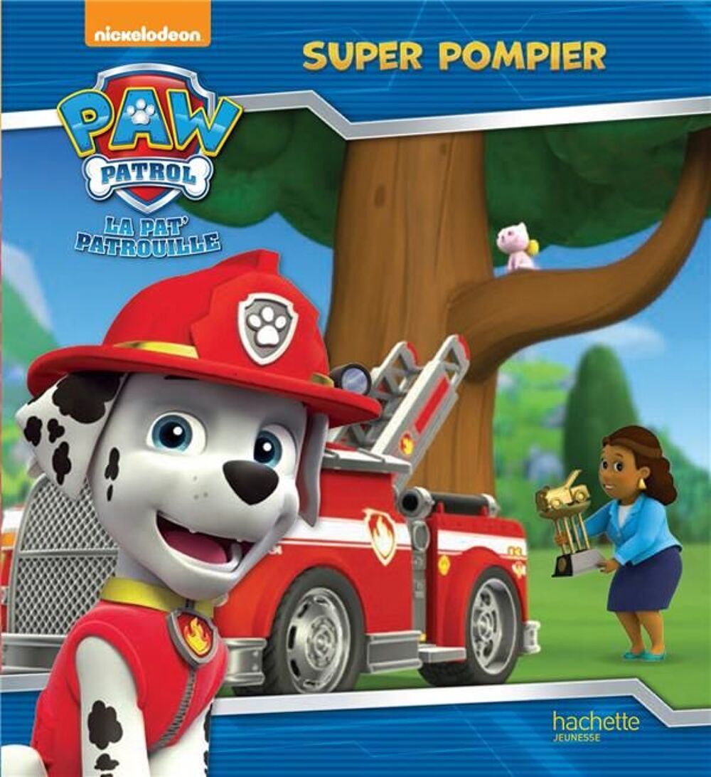 La Pat'Patrouille : super pompier Livres et BD