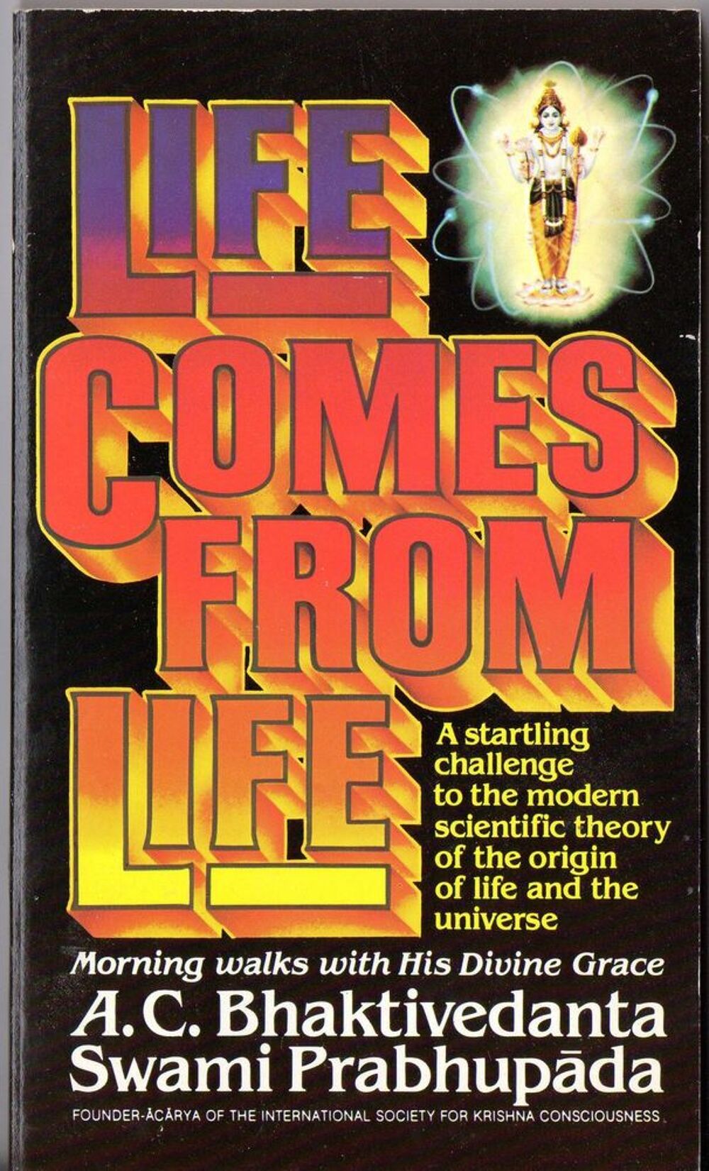 Life Comes From Life - A.C. Bhaktivedanta Swami Prabhupada Livres et BD
