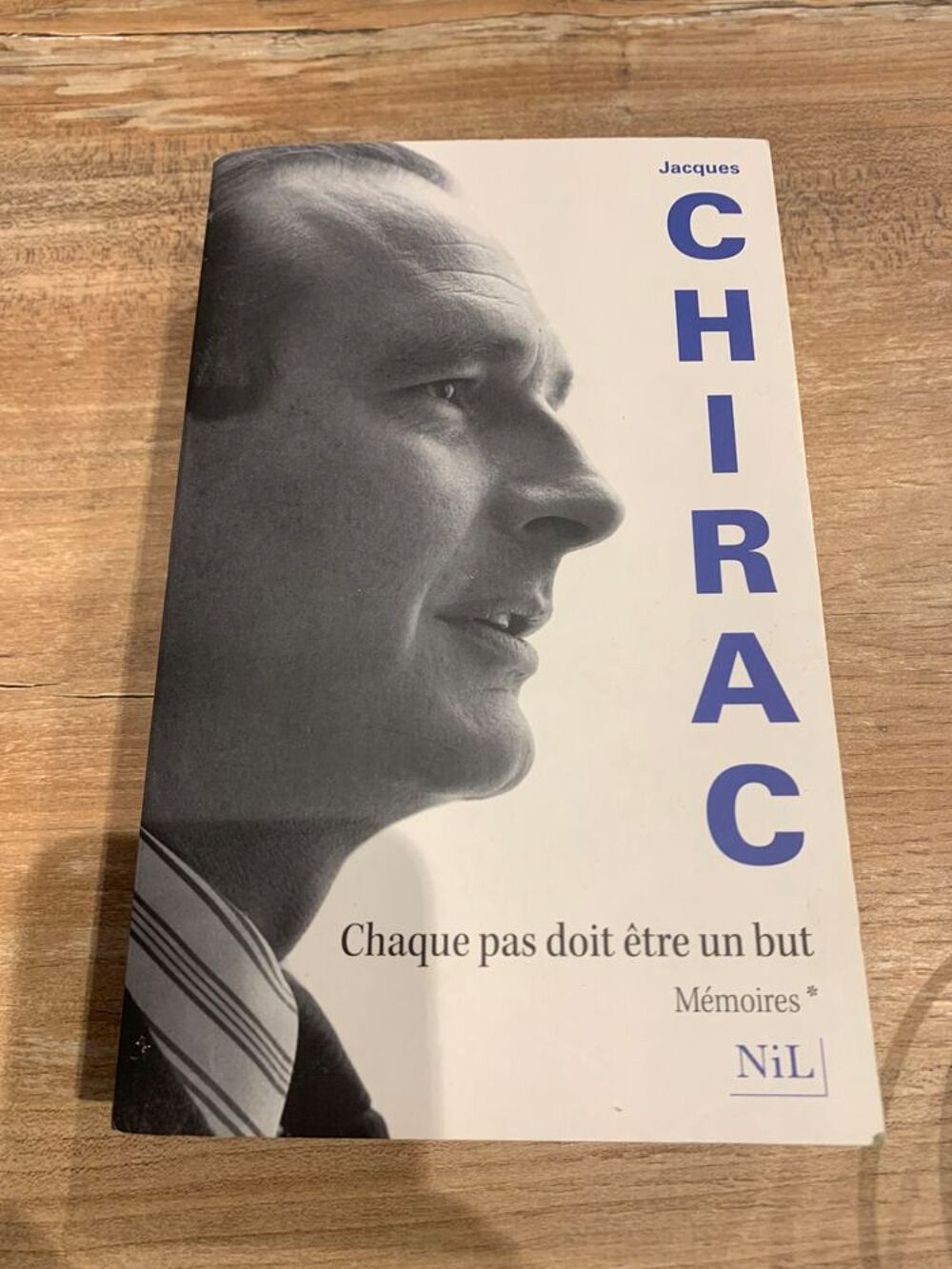 Livre " Chirac chaque pas doit &ecirc;tre un but " Livres et BD