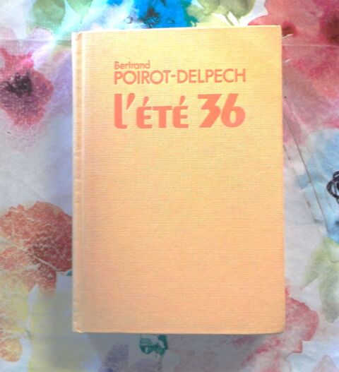 L'ETE 36 de Bertrand POIROT-DELPECH  Le Grand Livre du Mois 2 Bubry (56)