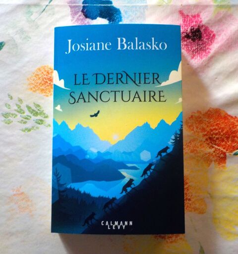 LE DERNIER SANCTUAIRE de Josiane BALASKO Ed. Calmann-Levy Bubry (56)