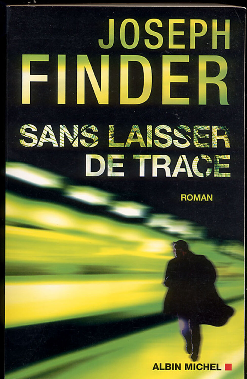Sans laisser de trace / Joseph FINDER / &eacute;d. grand format Livres et BD