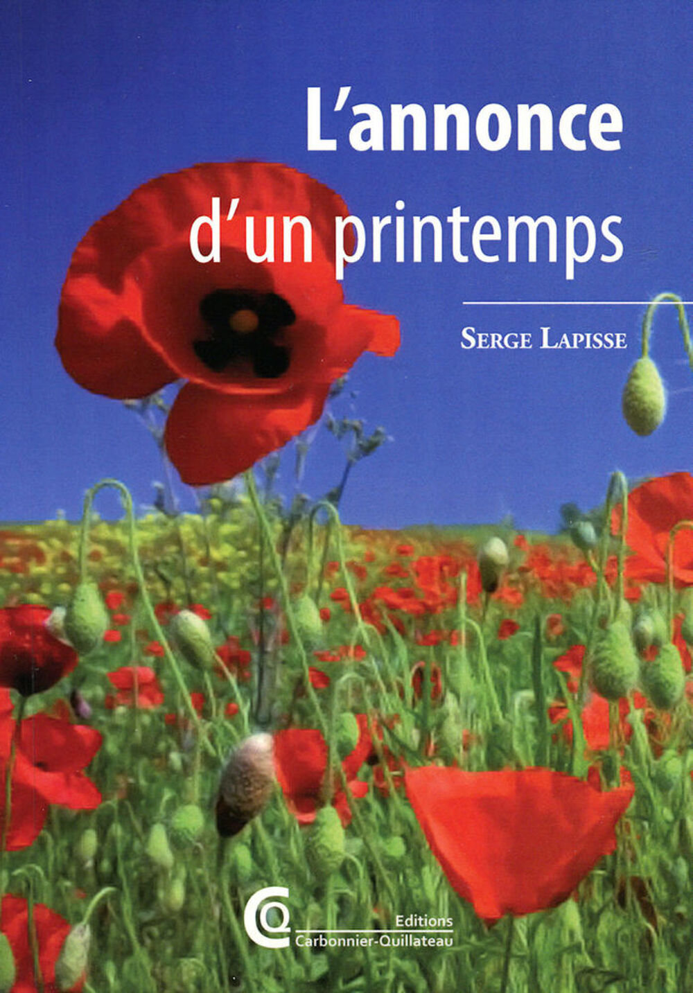 L ' ANNONCE D'UN PRINTEMPS Livres et BD
