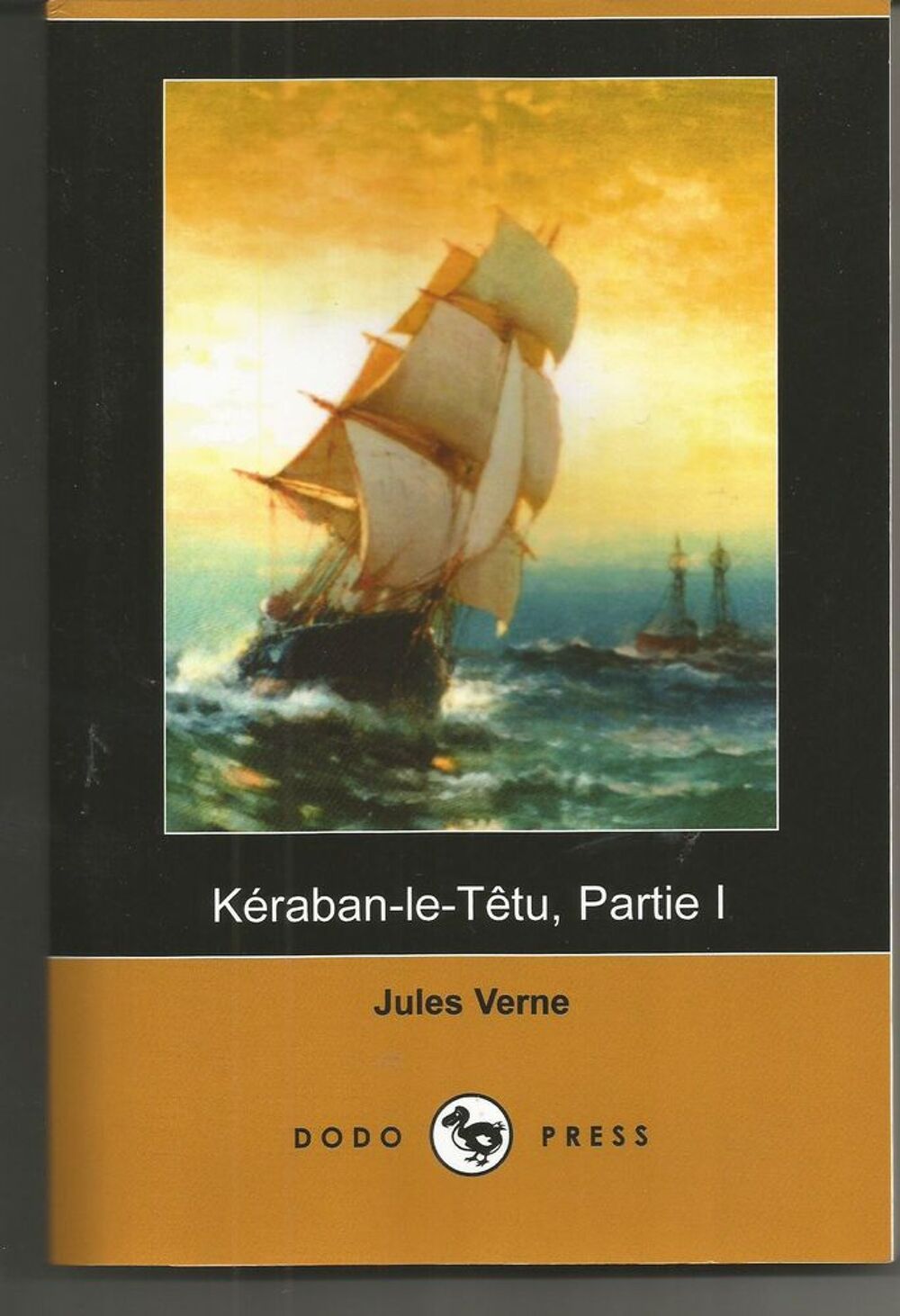 Jules VERNE K&eacute;raban-le-T&ecirc;tu 1re partie - DODO Press Livres et BD