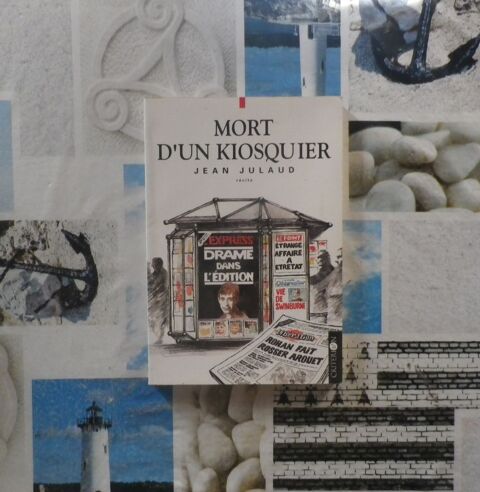 MORT D'UN KIOSQUIER de Jean JULAUD Ed. Crit�rion 3 Bubry (56)