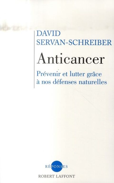 Anticancer . prvenir et lutter grce  nos dfenses naturel 3 Le Crs (34)