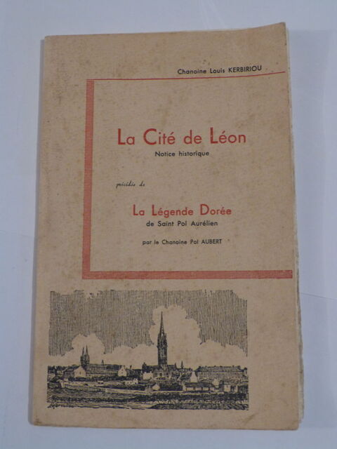 LA CITE DE LEON  précédée de  LA  LEGENDE DOREE 25 Brest (29)