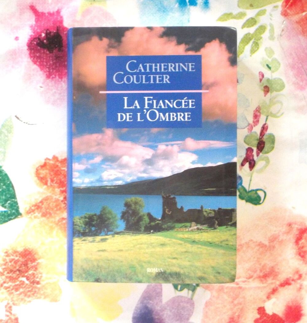 LA FIANCEE DE L'OMBRE de Catherine COULTER Ed. France Loisir Livres et BD