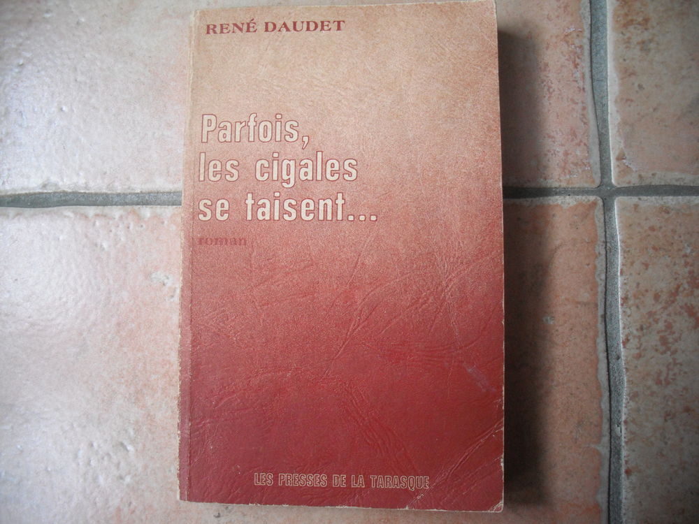  REN&Eacute; DAUDET parfois les cigales se taisent Livres et BD