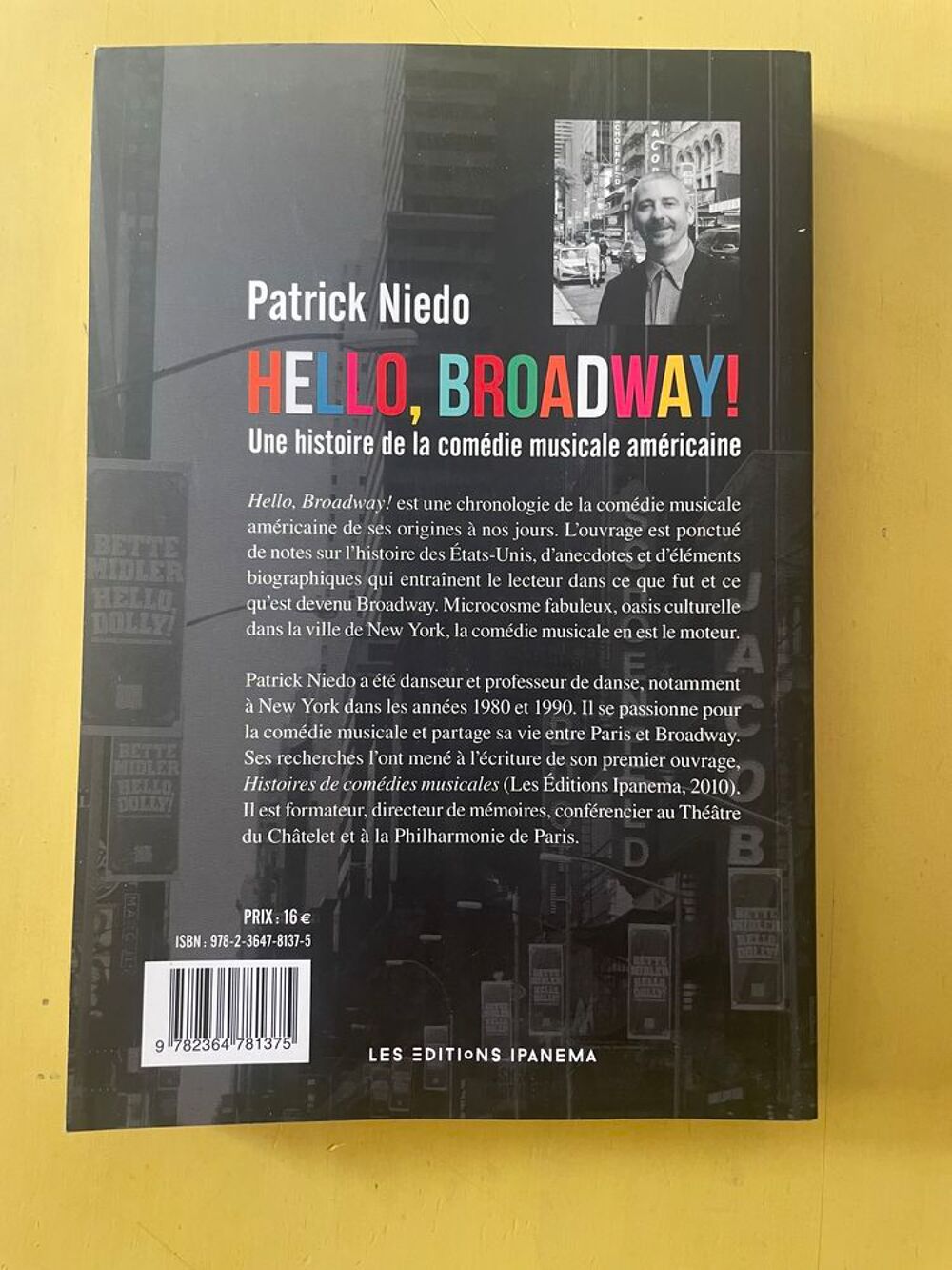 livre Hello, Broadway ! - Une histoire de la com&eacute;die musical Livres et BD