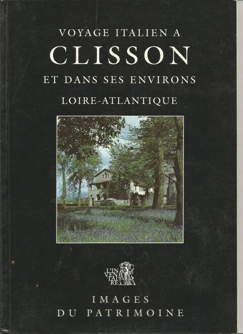 Voyage italien  CLISSON et environs L'inventaire, images  8 Montauban (82)