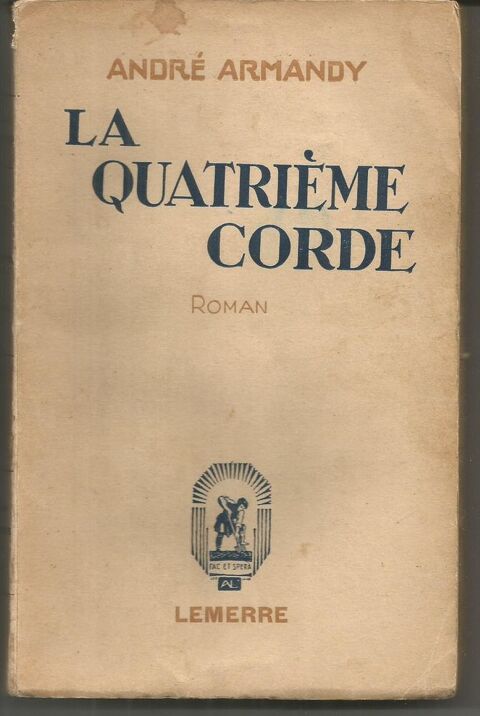 André ARMANDY La quatrième corde - 1935 5 Montauban (82)