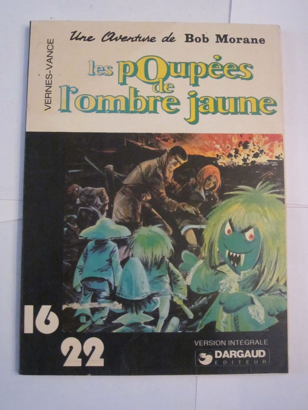 BD 16/22 BOB MORANE - LES POUPEES DE L' OMBRE JAUNE par VERN Livres et BD