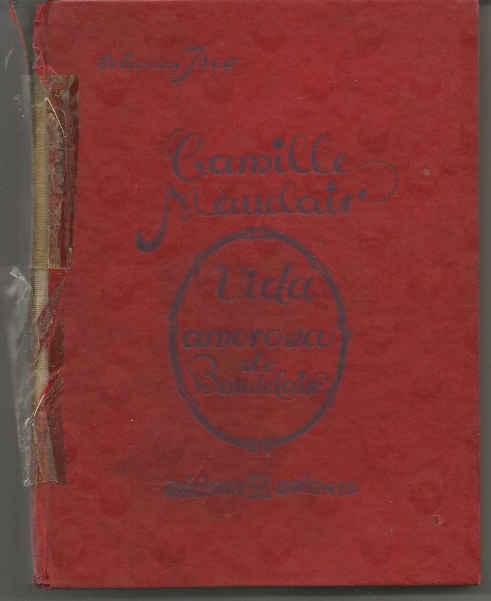 Camille MAUCLAIR Vida amorosa de Carlos BAUDELAIRE Livres et BD