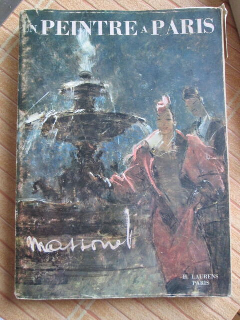 Un peintre � Paris Massonet (livre art) 12 Herblay (95)