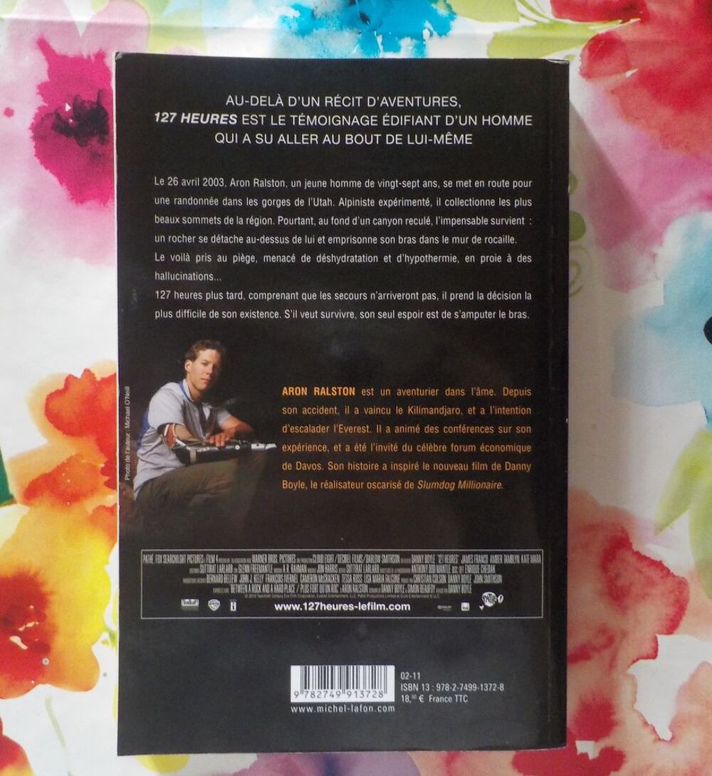 127 HEURES l'histoire vraie qui a inspir&eacute; Danny Boyle Livres et BD