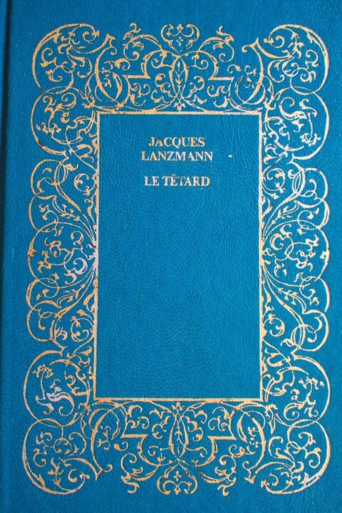 LE TETARD - Jacques Lanzmann, 5 Rennes (35)