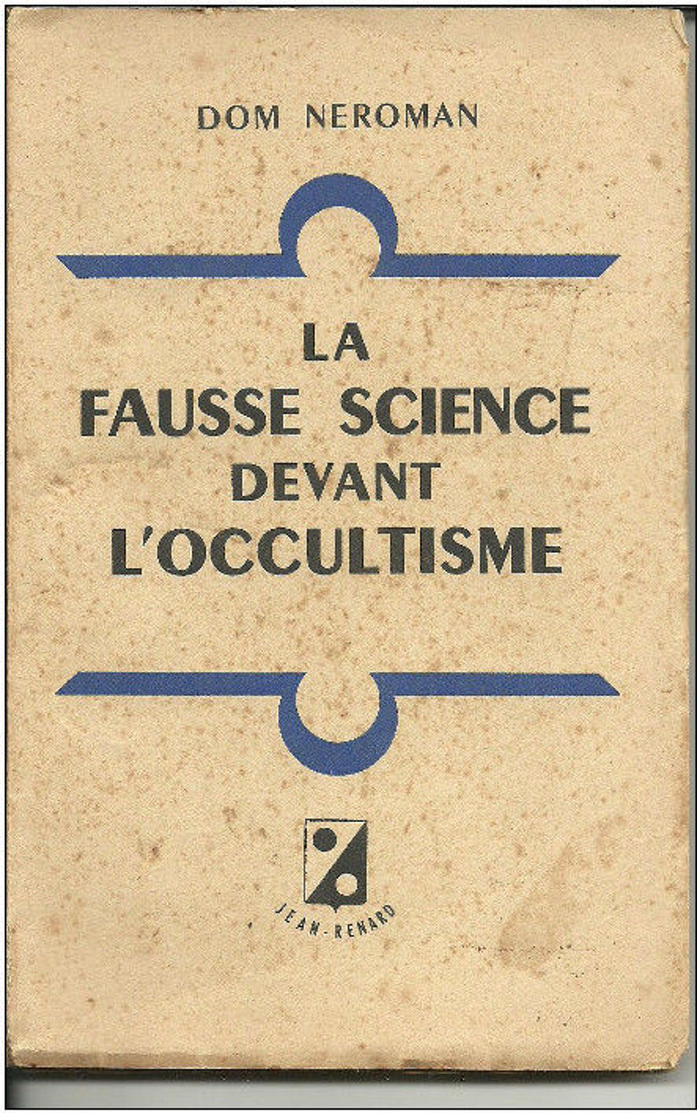 Dom NEROMAN La fausse science devant l'occultisme - 1945 Livres et BD