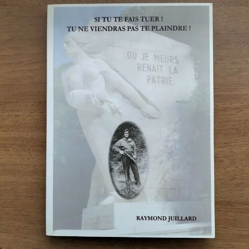 Livre "Si tu te fais tuer ! Tu ne viendras pas te plaindre" Livres et BD