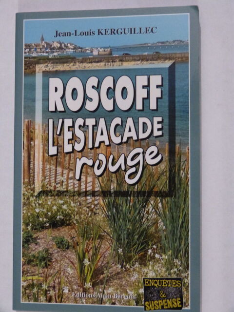 ROSCOFF L ESTACADE ROUGE  roman policier  BRETON BARGAIN 4 Brest (29)