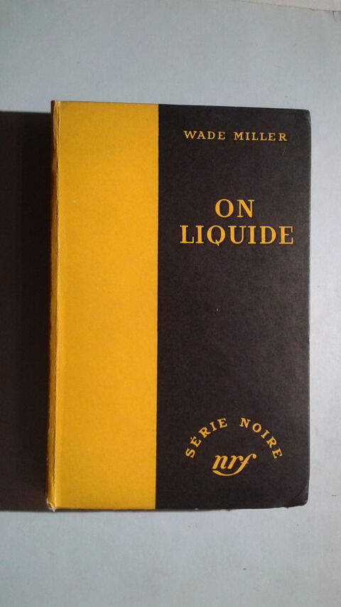 Série noire n°144 On liquide Wade Miller  5 Toulouse (31)
