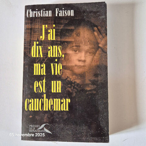 J'ai dix ans, ma vie est un cauchemar, Christian Faison, aut 2 Saumur (49)