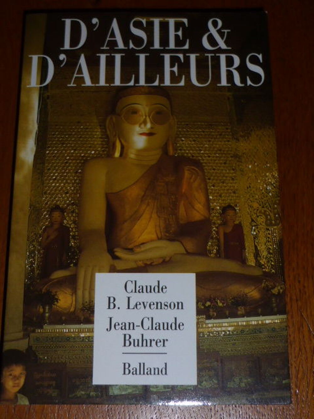 D'Asie &amp; d'ailleurs LEVENSON BUHRER Livres et BD