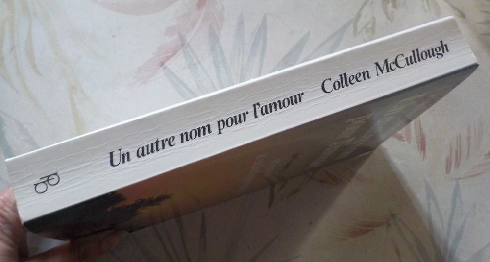 UN AUTRE NOM POUR L'AMOUR de Colleen McCULLOUGH Ed. Belfond Livres et BD