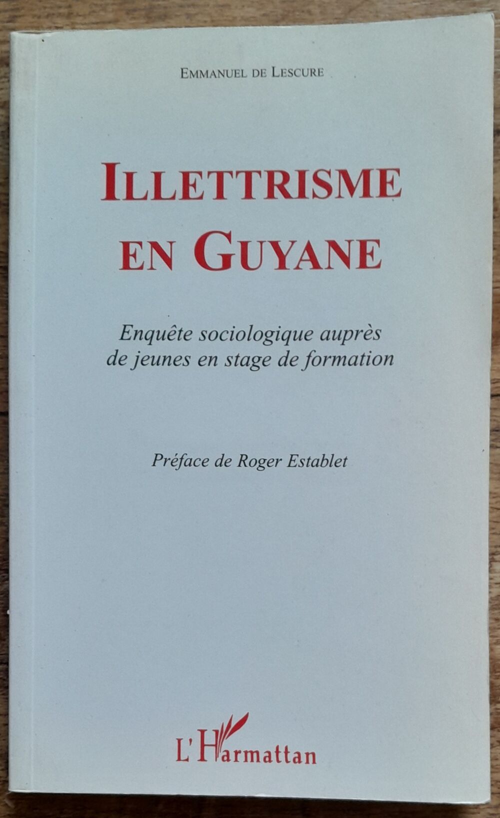 ILLETTRISME EN GUYANE Livres et BD