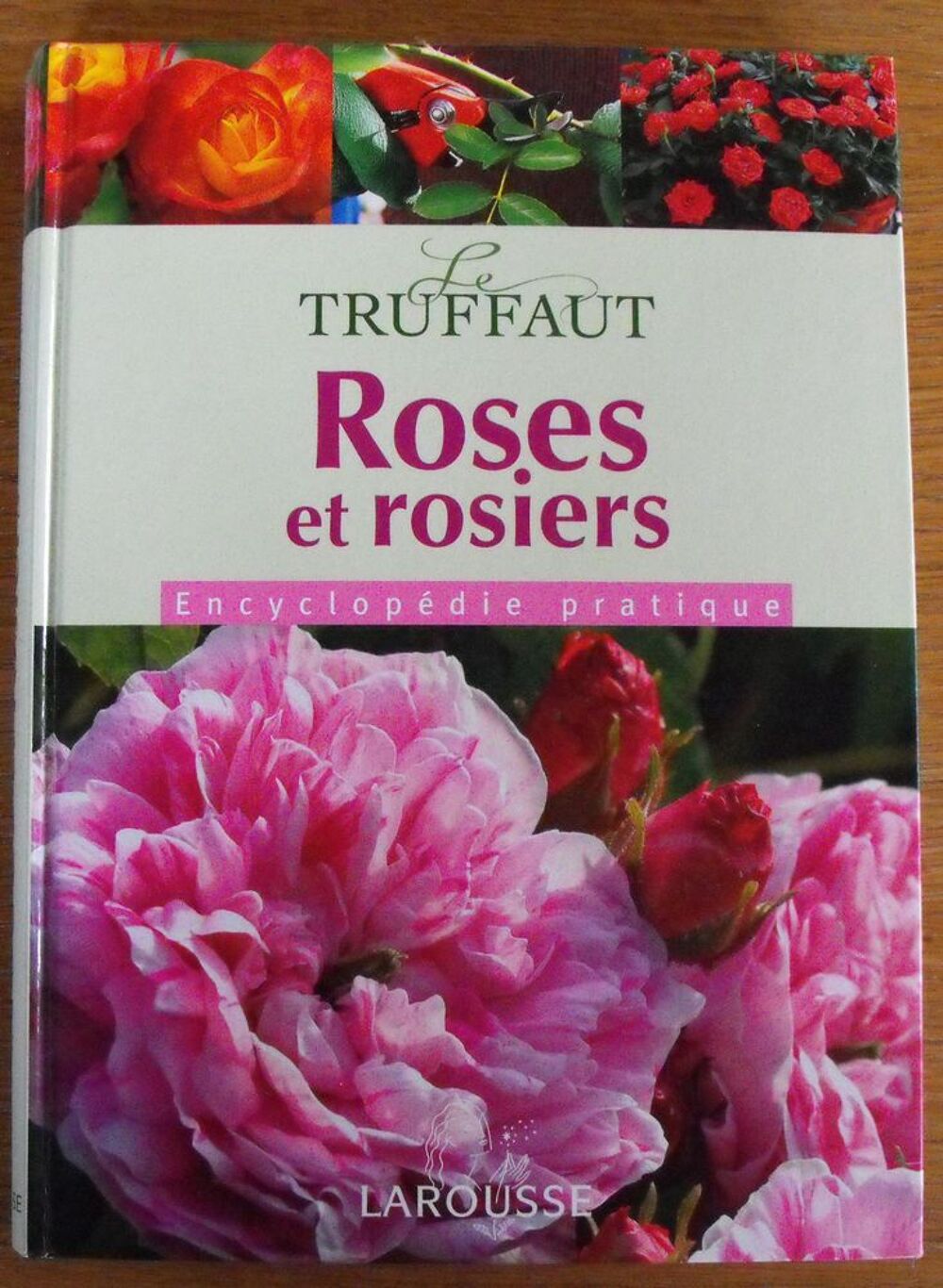 Le Truffaut - Roses et rosiers Livres et BD