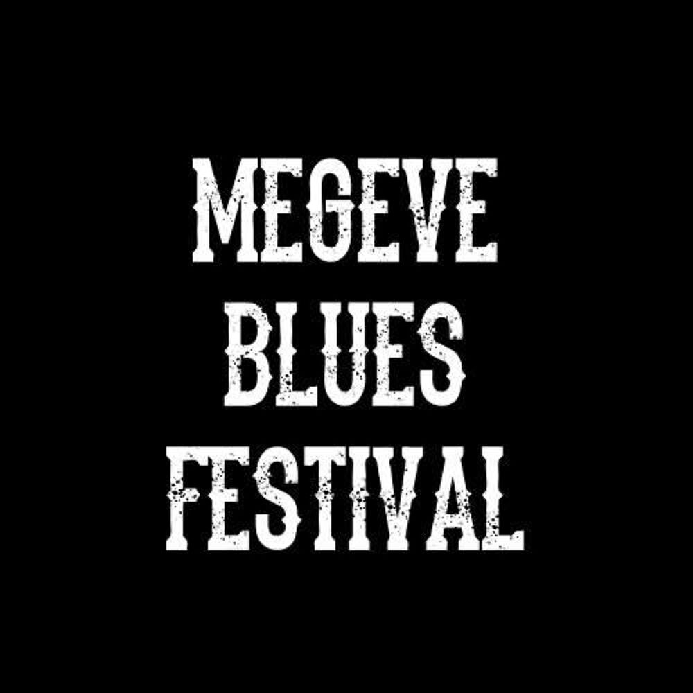 2 pass 3 jours pour le Meg&egrave;ve Blues Festival du 31 au 2 ao&ucirc;t Billetterie