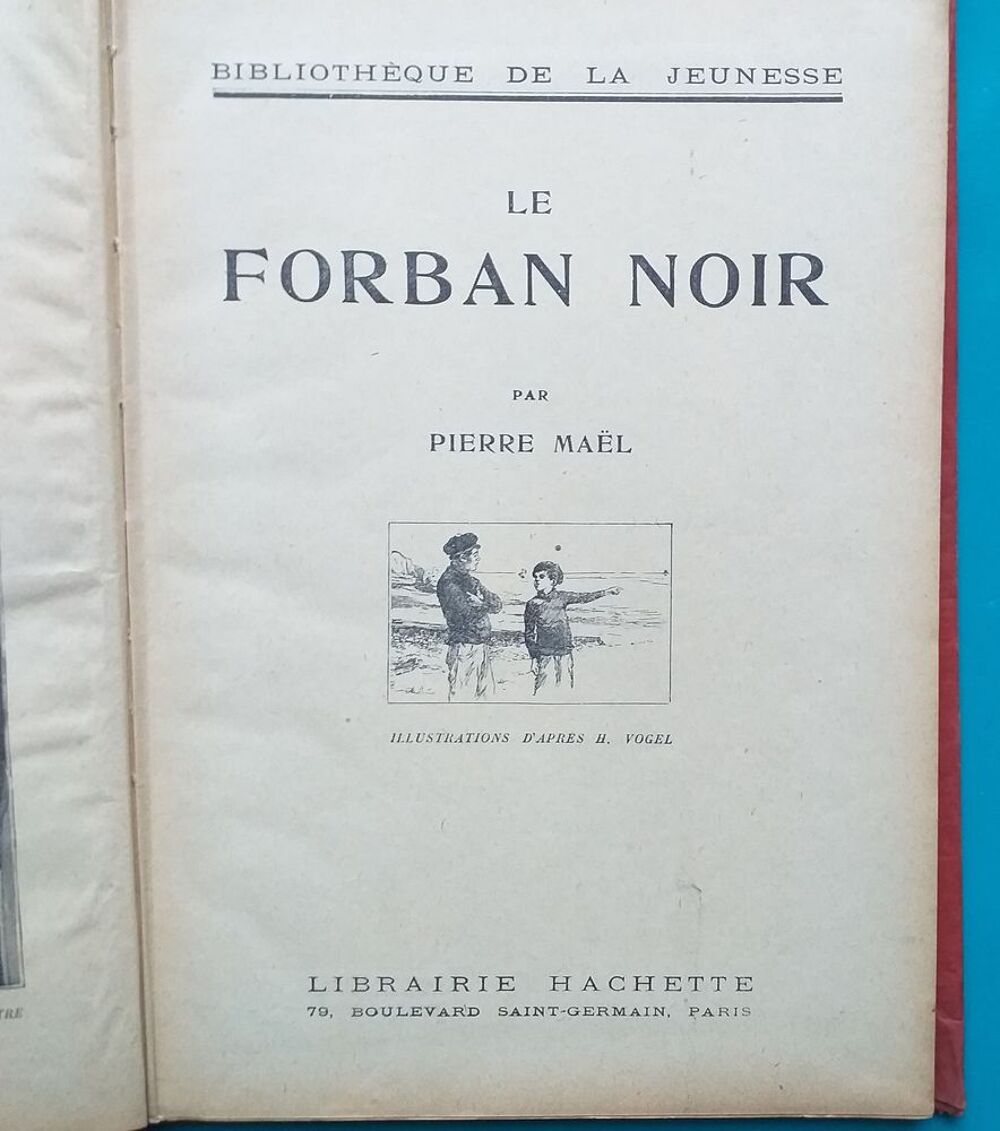 Pierre MAEL le forban noir Biblioth&egrave;que de la Jeunesse 1921 Livres et BD
