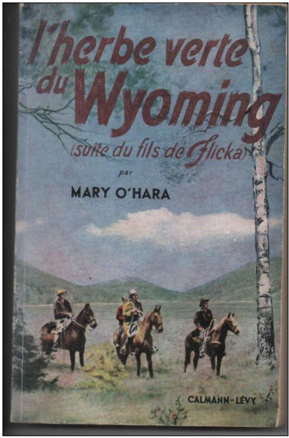 Mary O'HARA L'herbe verte du Wyoming Livres et BD