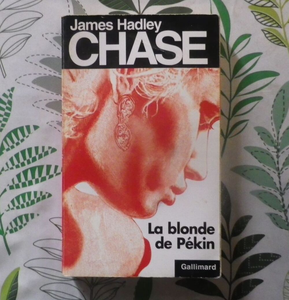 LA BLONDE DE PEKIN N&deg;48 de James Hadley CHASE Ed. Gallimard Livres et BD