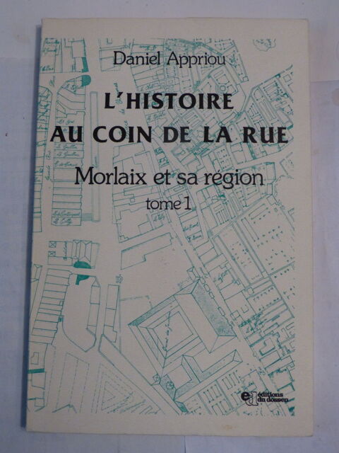 L' HISTOIRE AU COIN DE LA RUE MORLAIX ET SA REGION 6 Brest (29)