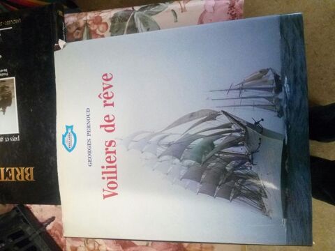 LIVRE BON ETAT VOILIER DE REVES DE GEORGES PERNOUD 50 Levainville (28)