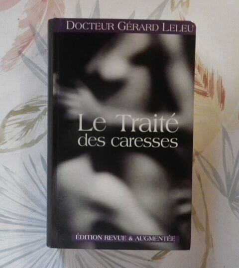 LE TRAITE DES CARESSES par le Docteur Gérard LELEU 5 Bubry (56)