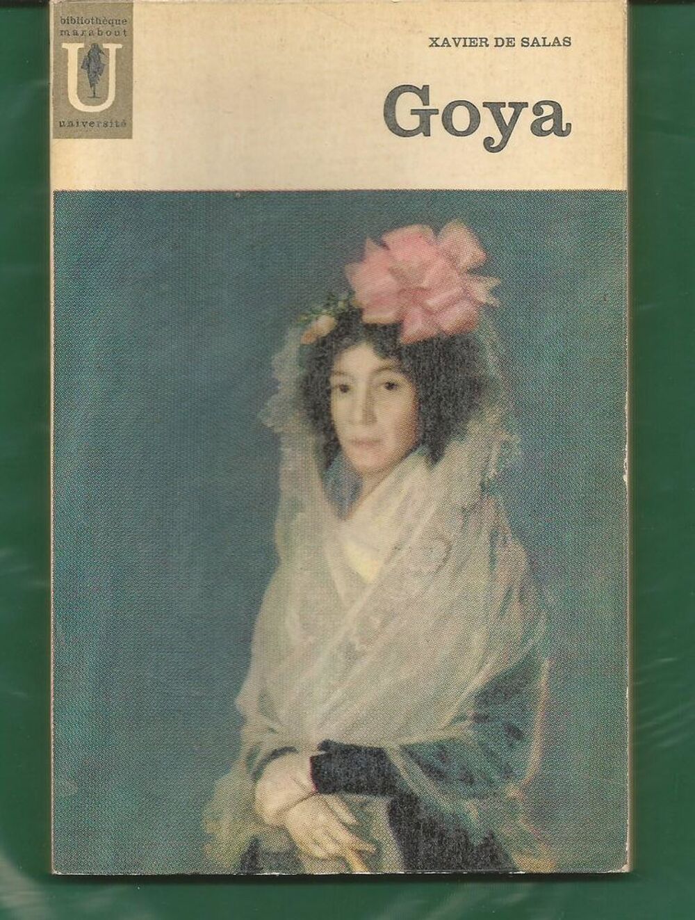 GOYA par Xavier de SALAS Biblioth&egrave;que marabout Universit&eacute; Livres et BD