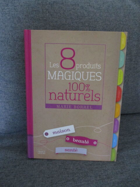 livre les 8 produits magiques 100 % naturels 4 Saint-Ouen (41)